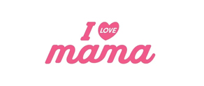 I LOVE MAMA